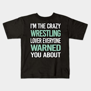 Crazy Lover Wrestling Kids T-Shirt